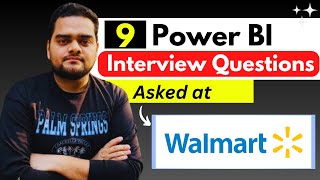 Walmart  9 Interview Questions you must know  Power BI 😲 [upl. by Emanuela]