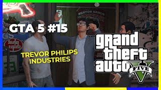 GTA 5 15  Trevor Philips Industries [upl. by Reynolds100]