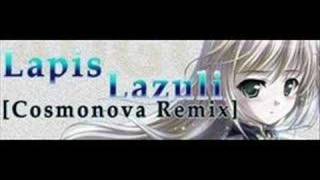 Lapis Lazuli cosmonova Remix [upl. by Venterea]