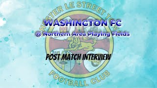 Washington FC v Chester leStreet Town FC Post Match Interview [upl. by Latsyc]