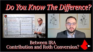 Do You Know the Difference Between IRA Contribution and Roth Conversion [upl. by Oralee954]