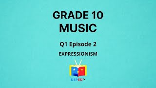 Grade 10 Music Q1 Ep2 Expressionism [upl. by Namie871]