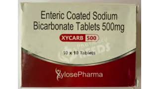 XYCARB 500 Tablets Enteric Coated Sodium Bicarbonate Tablets 500mg [upl. by Llenehs]