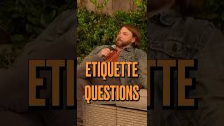 Hit us up with your etiquette questions We’ve never been wrong comedy podcast ettiquette [upl. by Eynahpets]