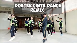 DOKTER CINTA REMIXDANCESENAM KREASI TERBARU [upl. by Aeriel]