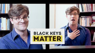 Black Keys Matter [upl. by Elurd]