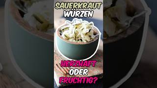 Sauerkraut würzen Tipps für leckere Aromen [upl. by Canning]