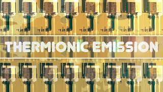 THERMIONIC EMISSION  stephen askew [upl. by Llehctim303]