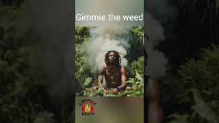 Gimmie the weed  JIGSY KING  fireman beats remix [upl. by Ittap]