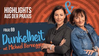 Highlights aus der Praxis  Folge 69 mit Michael Bernegger [upl. by Ardnohsal722]