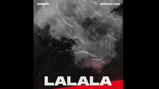 WAWA  LALALA ft Bryan Mg prod VANNO [upl. by Eiznil]