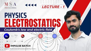 Electric Field l Electrostatics Lecture 1 l MHTCET  MATRIX SCIENCE ACADEMY l ALGESH SIR [upl. by Fred812]