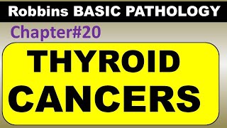 Ch20  Thyroid Cancers  Endocrine Pathology Robbins Pathology  Dr Asif Lectures [upl. by Quirk]