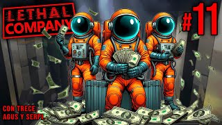 ¡SOMOS RICOS 🧑‍🚀💰 LETHAL COMPANY 11 [upl. by Torbart]