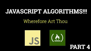 Javascript Freecodecamp Algorithm 4 Wherefore Art Thou [upl. by Fay]