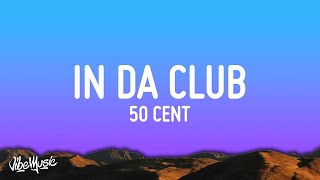 1 HOUR 50 Cent  In Da Club Lyrics [upl. by Yasmin]