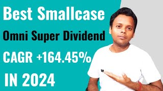 Maximize Returns with Omni Super Dividend Smallcase A HighYield Investment Opportunity [upl. by Swihart]