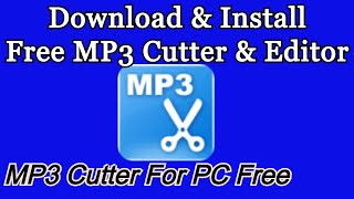 Downlaod and Install Free MP3 Cutter amp Editor  mp3 cutter for pc free  Offline [upl. by Ennayhc]