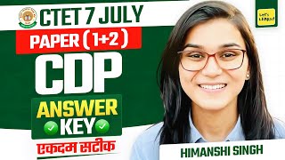 CTET July 2024 Answer Key Paper 12 by Himanshi Singh  CDP [upl. by Brandwein760]