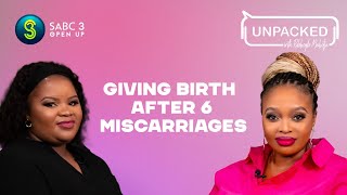 I Had Six Miscarriages  Unpacked with Relebogile Mabotja  Episode 55  Season 3 [upl. by Jobyna874]