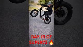 Day 13🔥 super73 bikelife wheelie [upl. by Dew24]