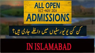 All Open Admissions in Islamabad  Admission open in October November2024  Latest Admission 2024 [upl. by Iemaj]