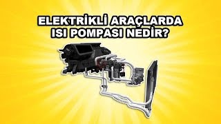 Elektrikli Otomobillerde Isı Pompası Nedir Neden Önemlidir [upl. by Buseck]