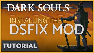 Dark Souls  How to Install the DSfix Mod Resolution amp Frame Rate Fix [upl. by Eedolem]