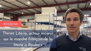 Thiriez Literie acteur majeur sur le marché français de la literie à Roubaix [upl. by Ericha]