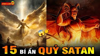 🔥 15 Bí Ẩn Ly Kỳ Và Đáng Sợ Về Quỷ Satan I Kính Lúp TV [upl. by Suu]