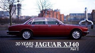 30 Years of the Jaguar XJ40  Part 1 [upl. by Rekrap]