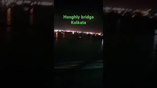 Hooghly bridge Kolkata 🚎 lshortsvideo youtubtrending l Night Time l [upl. by Elberfeld395]