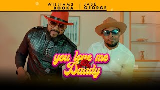 WILLIAMS BOOKA feat JASE GEORGES  YOU LOVE ME DADDY Clip officiel [upl. by Anoyek709]