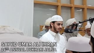 Sayyid Umar Ali Imran  Bukhari Jalsa 2024 Qiraaah  JamiatulIlm WalHuda [upl. by Benge]