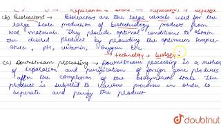 Describe briefly the following a Origin of replication b Bioreactors c Downstream pro [upl. by Nunci]