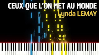 🚩Ceux que lon met au monde  Lynda LEMAY Piano Tutorial pianotutorial [upl. by Hanala786]