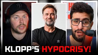 BRUTAL Klopp Is A HYPOCRITE amp Is OVERHYPED [upl. by Trepur]