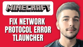 How To Fix Network Protocol Error Minecraft Tlauncher [upl. by Esinaej852]