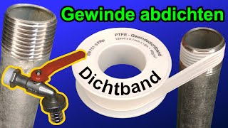 Metall und Kunststoffgewinde mit Gewindedichtband abdichten [upl. by Nnaeoj]