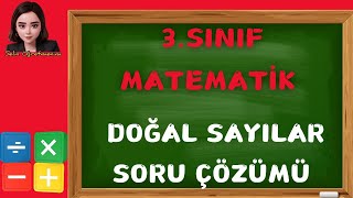 3 Sınıf Matematik Doğal Sayılar Soru Çözümü [upl. by Yenahpets560]