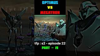 Megatron vs Optimus  tfp  s2  episode 22  movie scene edits  shorts foryou whatsappstatus [upl. by Nodnahs37]