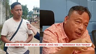 Da ki lama iong sieh ki nongniah tourist ban pynpaw jingpyrshah ia ka sorkar [upl. by Elwira663]