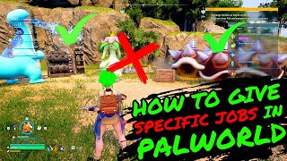 How To Make Your PALs Do SPECIFIC JOBS in PALWORLD Palworld Jobs Trick Assign a PAL a JOB [upl. by Brittan]