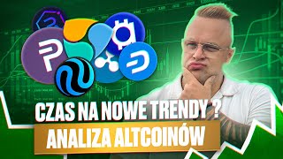 Nadciągają nowe trendy na altcoinach [upl. by Bunder230]