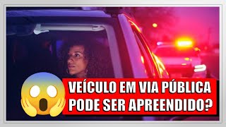 VEÍCULO PODE SER APREENDIDO EM VIA PÚBLICA buscaeapreensão buscaeapreensao financiamento uber [upl. by Bonny]