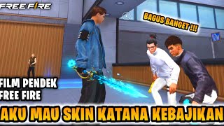 FILM PENDEK FREE FIRE AKU MAU KATANA KEBAJIKAN RAMADHAN [upl. by Salangia]