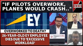 EY Unregistered Under Local Labor Laws Report Reveals Lapses After Employees Tragic Death  Debate [upl. by Rowell941]