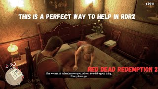 This is a Perfect Way to Help in Rdr2  Red Dead Redemption 2 [upl. by Oiciruam]