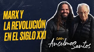 Anselmo Santos y Santiago Armesilla Marx y la Revolución en el siglo XXI [upl. by Wind645]