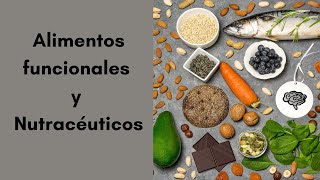 Alimentos funcionales y nutracéuticos🥦🥕🥑🌰👩🏻‍⚕️👨🏻‍⚕️🔎📚 [upl. by Burra755]